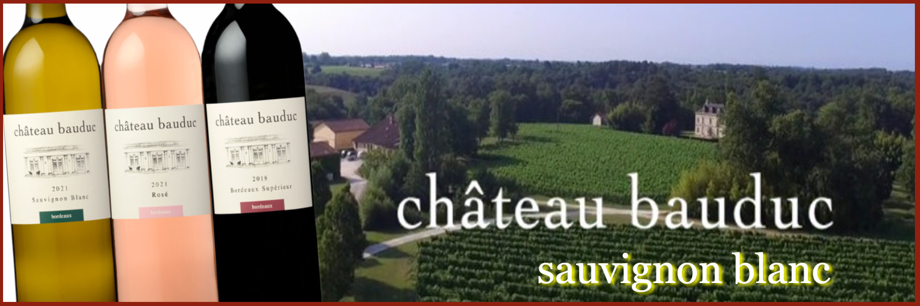The Quinneys - Chateau Bauduc - Entre-Deux-Mers