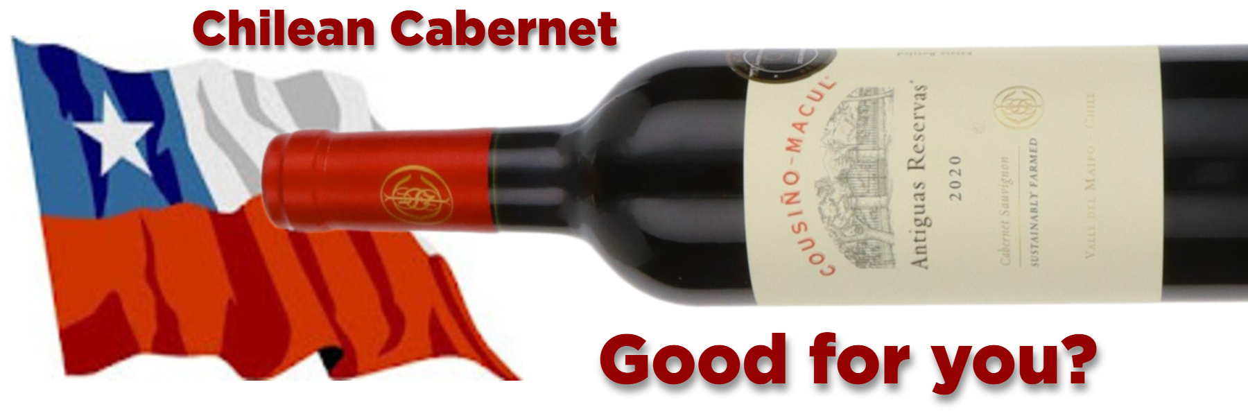 Chilean Cabernet Sauvignon